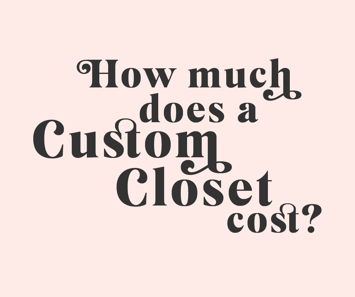 Home much does a custom closet cost
