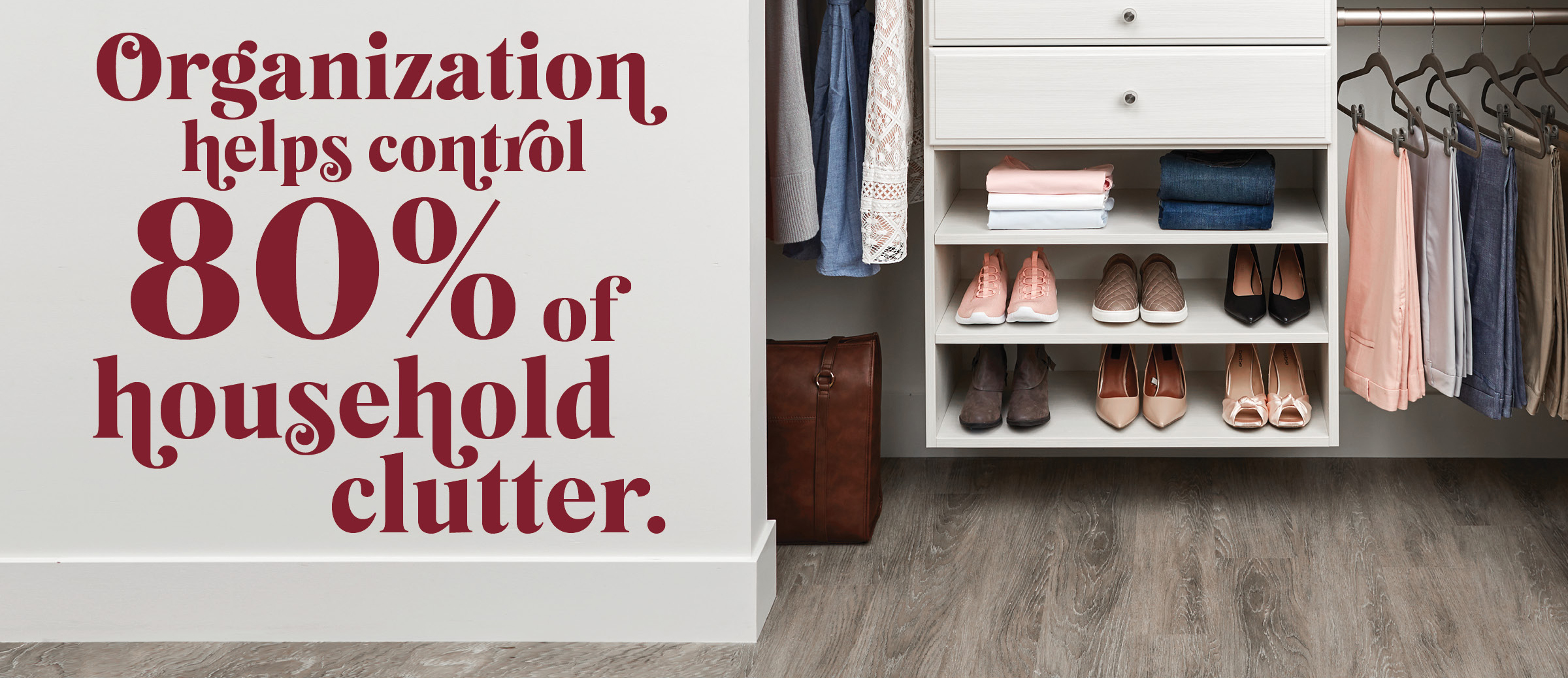 Organization Helps Control Clutter